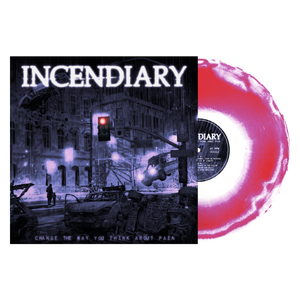 INCENDIARY "Change The Way You Think About Pain"