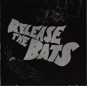 VARIOUS ARTISTS "Release The Bats : The Birthday Party As Heard Through The Meat Grinder Of Three One G"