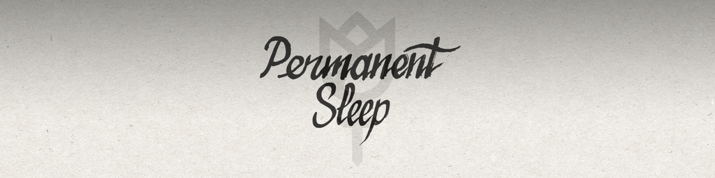 Permanent Sleep