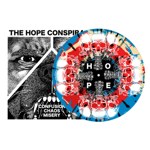 THE HOPE CONSPIRACY “Confusion/Chaos/Misery”