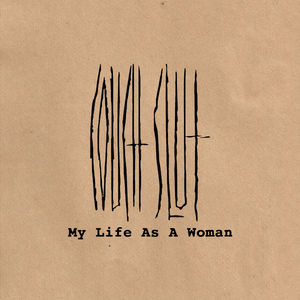 Couch Slut "My Life As A Woman"