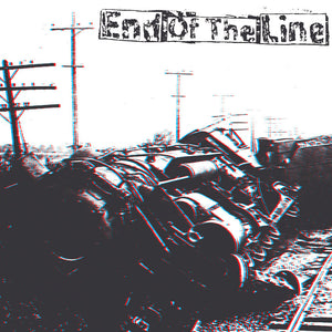 END OF THE LINE "Self-Titled"