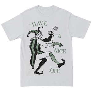 HAVE A NICE LIFE "Fool" White T-Shirt