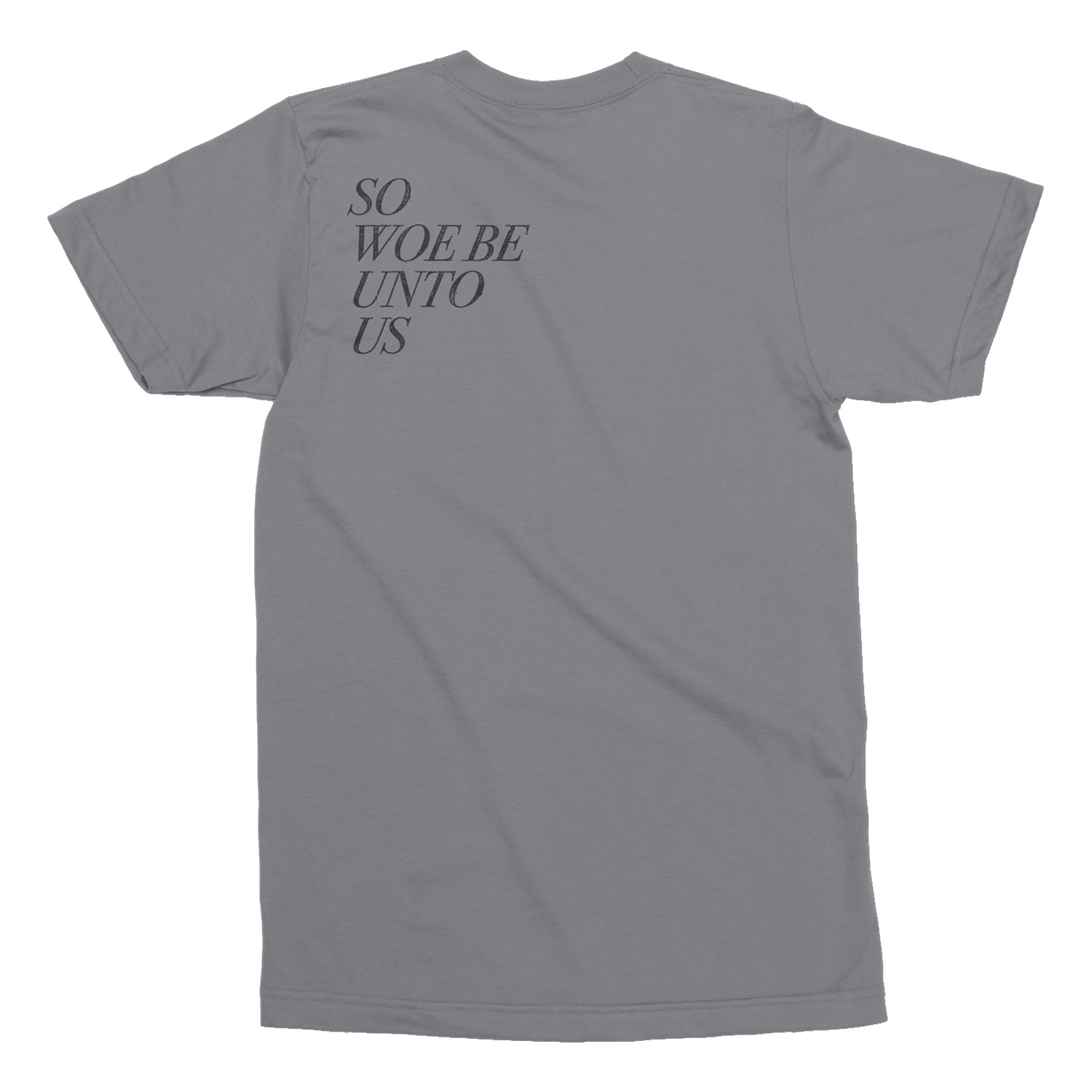 Have a Nice Life "Woe Unto Us" Grey T-Shirt