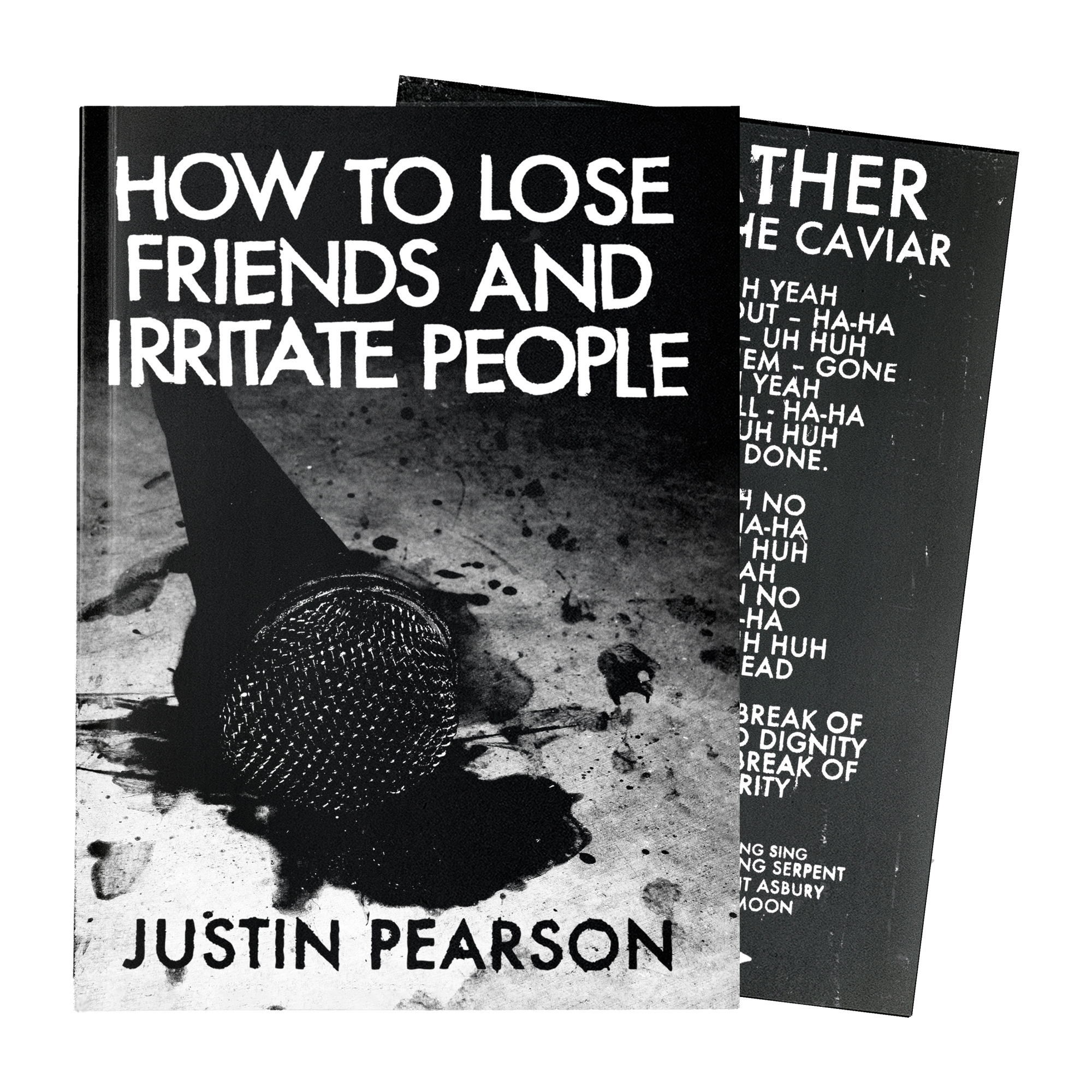 JUSTIN PEARSON "How To Lose Friends And Irritate People"