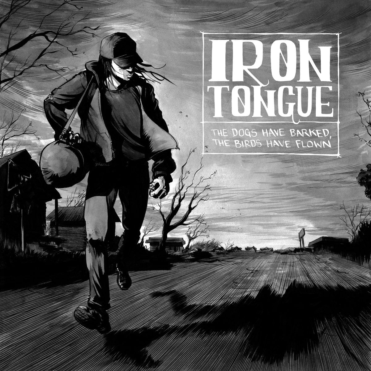 IRON TONGUE "The Dogs Have Barked The Birds Have Flown"