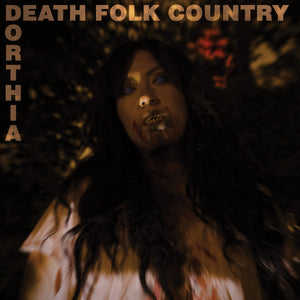 DORTHIA COTTRELL "Death Folk Country"