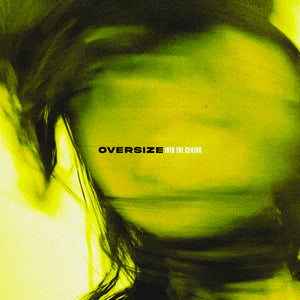 OVERSIZE "Into The Ceiling"